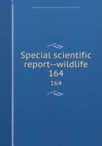 Special scientific report--wildlife. 164