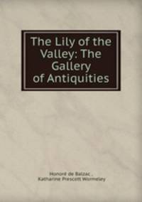 The Lily of the Valley: The Gallery of Antiquities