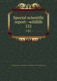 Special scientific report--wildlife. 131
