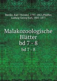 Malakozoologische Bltter. bd 7 - 8