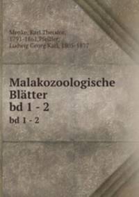 Malakozoologische Bltter. bd 1 - 2