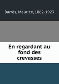 En regardant au fond des crevasses
