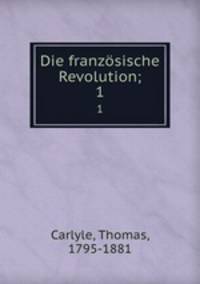 Die franzsische Revolution;. 1