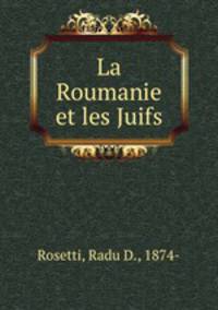La Roumanie et les Juifs