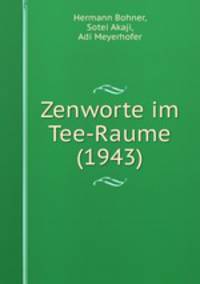 Zenworte im Tee-Raume (1943)