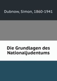 Die Grundlagen des Nationaljudentums