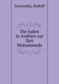 Die Juden in Arabien zur Zeit Mohammeds