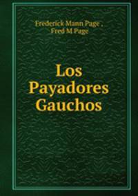 Los Payadores Gauchos