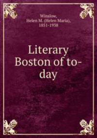 Literary Boston of to-day