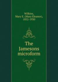 The Jamesons microform