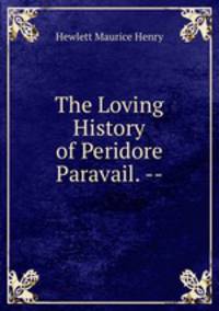 The Loving History of Peridore & Paravail. --