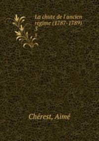 La chute de l`ancien rgime (1787-1789). 3
