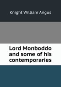 Lord Monboddo and some of his contemporaries