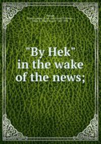 "By Hek" in the wake of the news;
