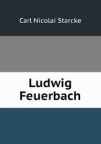Ludwig Feuerbach.