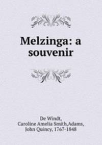 Melzinga: a souvenir