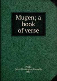 Mugen; a book of verse