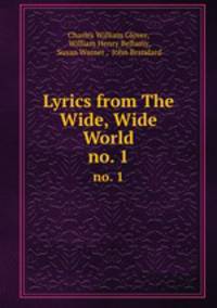 Lyrics from The Wide, Wide World. no. 1
