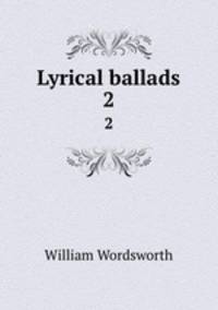 Lyrical ballads. 2