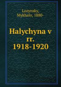 Halychyna v rr. 1918-1920