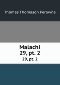 Malachi. 29, pt. 2