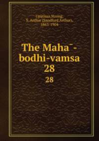 The Maha-bodhi-vamsa. 28
