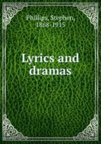 Lyrics and dramas