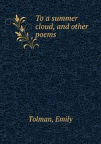 To a summer cloud, and other poems