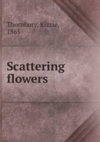 Scattering flowers
