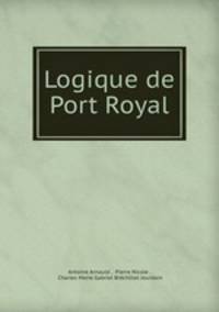Logique de Port Royal