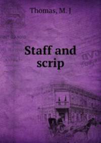 Staff and scrip