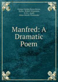 Manfred: A Dramatic Poem