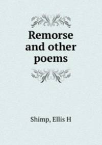 Remorse and other poems