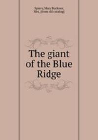 The giant of the Blue Ridge
