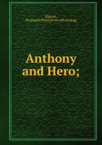Anthony and Hero;