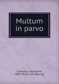 Multum in parvo