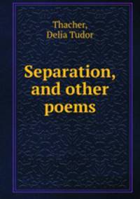 Separation, and other poems