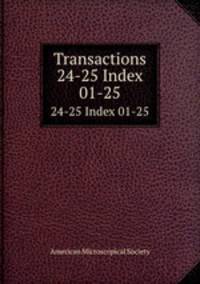 Transactions. 24-25 Index 01-25