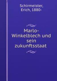 Marlo-Winkelblech und sein zukunftsstaat