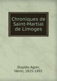 Chroniques de Saint-Martial de Limoges