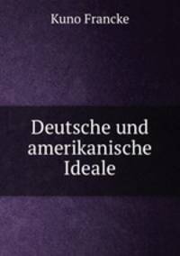 Deutsche und amerikanische Ideale