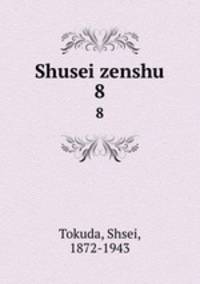 Shusei zenshu. 8