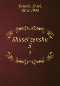 Shusei zenshu. 5