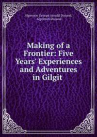 Making of a Frontier: Five Years
