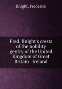 Fred. Knight