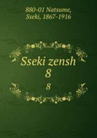 Sseki zensh. 8