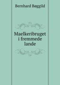 Maelkeribruget i fremmede lande