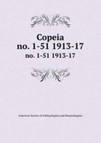 Copeia. no. 1-51 1913-17