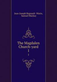 The Magdalen Church-yard. 1
