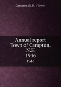 Annual report Town of Campton, N.H.. 1946